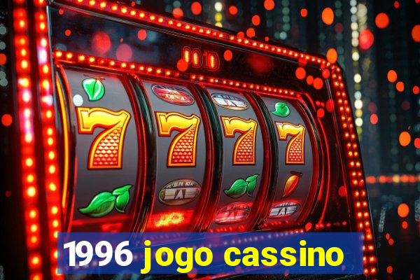 1996 jogo cassino